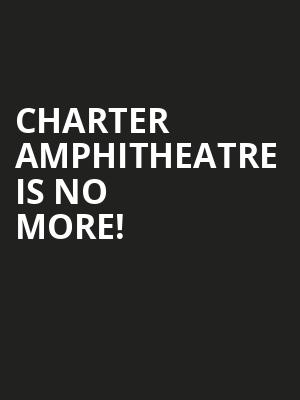 Charter Amphitheatre is no more